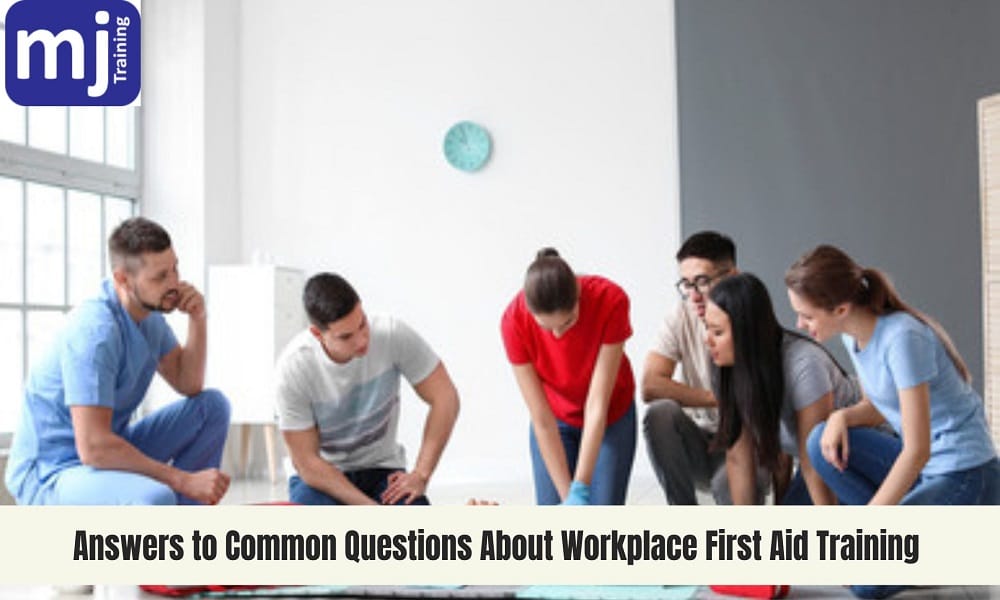 Answers to Common Questions About Workplace First Aid Training